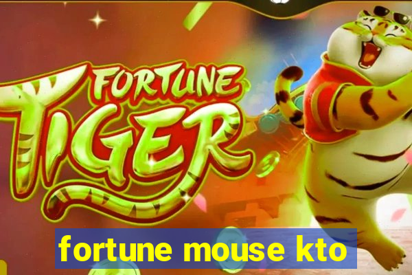 fortune mouse kto